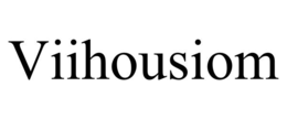 viihousiom