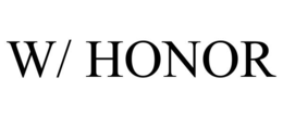 w/ honor