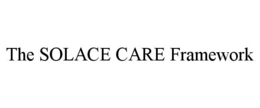 the solace care framework