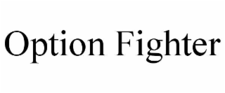 option fighter