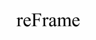 reframe
