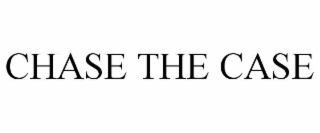 chase the case