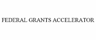 federal grants accelerator