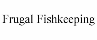 frugal fishkeeping