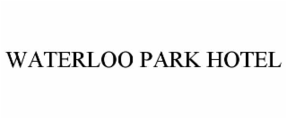 waterloo park hotel