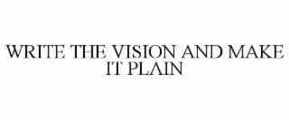 write the vision and make it plain