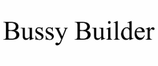 bussy builder