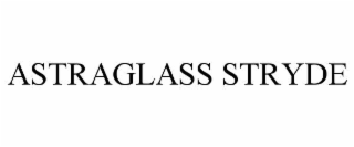 astraglass stryde