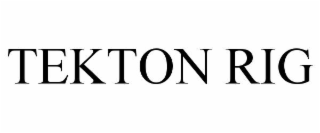 tekton rig