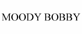 moody bobby