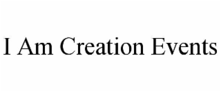 i am creation events