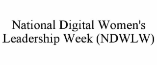 national digital women's leadership week (ndwlw)