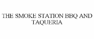 the smoke station bbq and taqueria