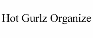 hot gurlz organize