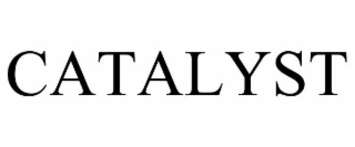 catalyst