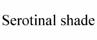 serotinal shade