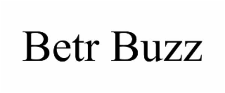betr buzz