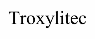 troxylitec