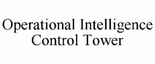 operational intelligence control tower