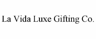 la vida luxe gifting co.