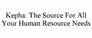 kepha: the source for all your human resource needs