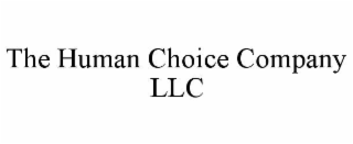 the human choice company llc