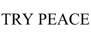 try peace
