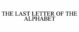 the last letter of the alphabet