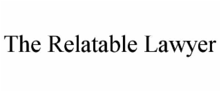 the relatable lawyer