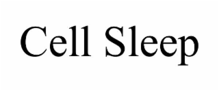 cell sleep