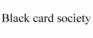 black card society
