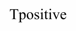 tpositive