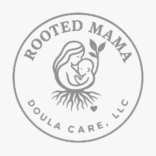 rooted mama doula care, llc