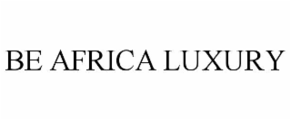 be africa luxury