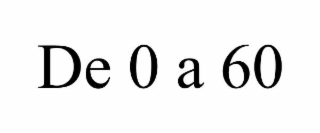 de 0 a 60