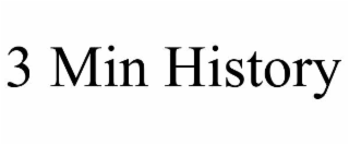 3 min history