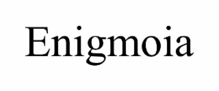 enigmoia