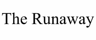 the runaway
