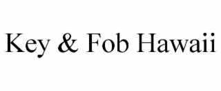 key & fob hawaii