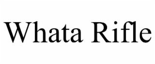 whata rifle