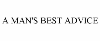 a man's best advice