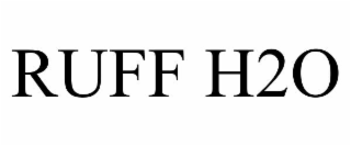 ruff h2o