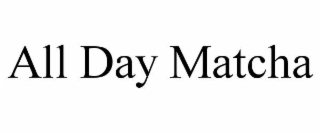 all day matcha
