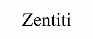 zentiti