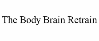 the body brain retrain
