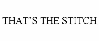 that’s the stitch