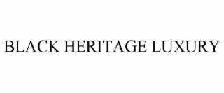 black heritage luxury