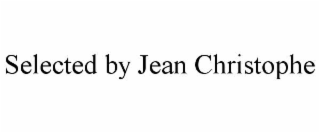 selected by jean christophe