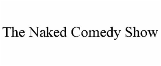 the naked comedy show