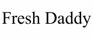 fresh daddy
